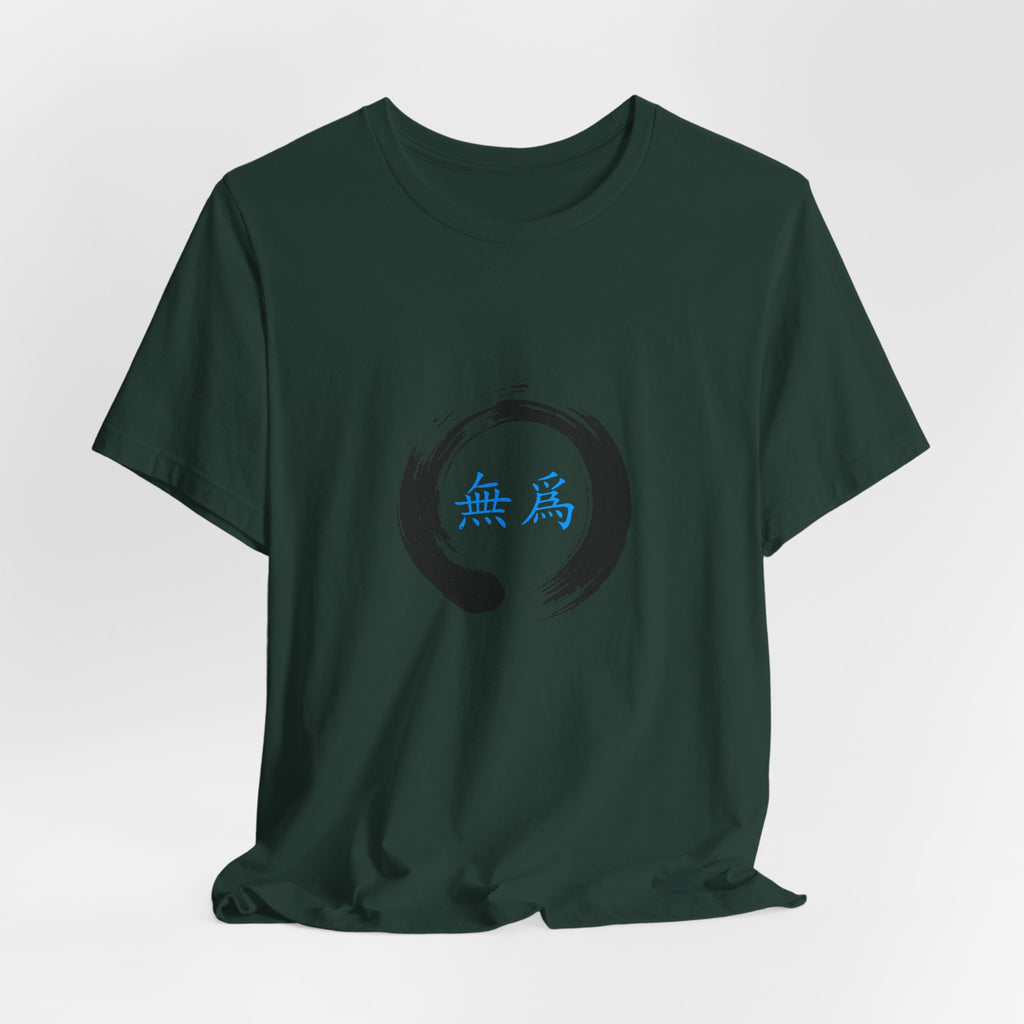 Wu Wei T-Shirt | Effortless Action Shirt — Taoism Philosophy Spiritual Gift Tee