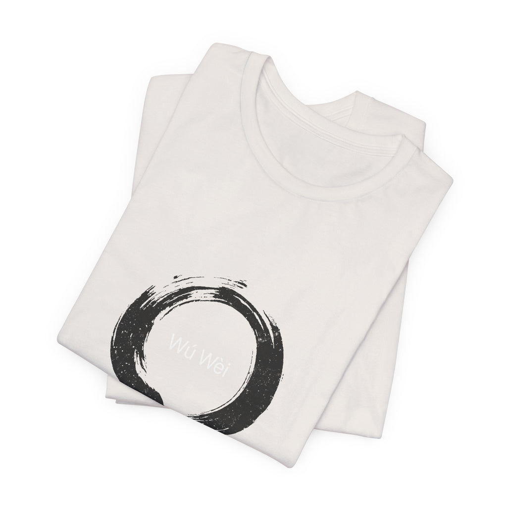 Wu Wei T-Shirt | Effortless Action Shirt — Taoism Philosophy Spiritual Gift Tee