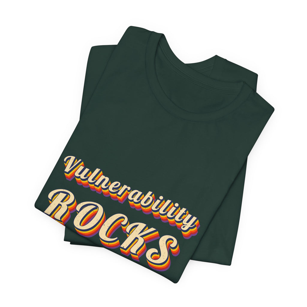 Vulnerability Rocks T-Shirt | Inspirational Shirt — Brene Brown Inspired Self Love Tee