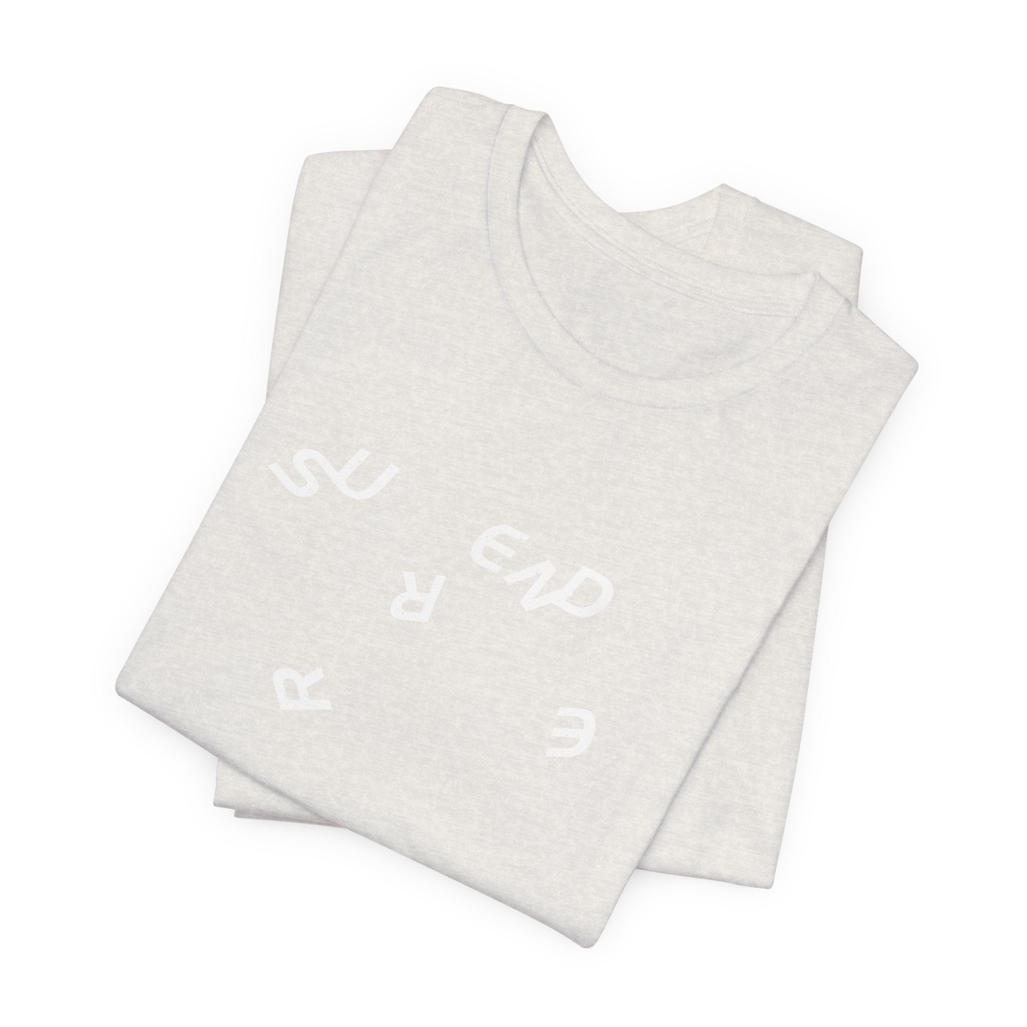 Surrender T-Shirt | Spiritual Shirt — Let Go Trust the Universe Mindfulness Gift Tee