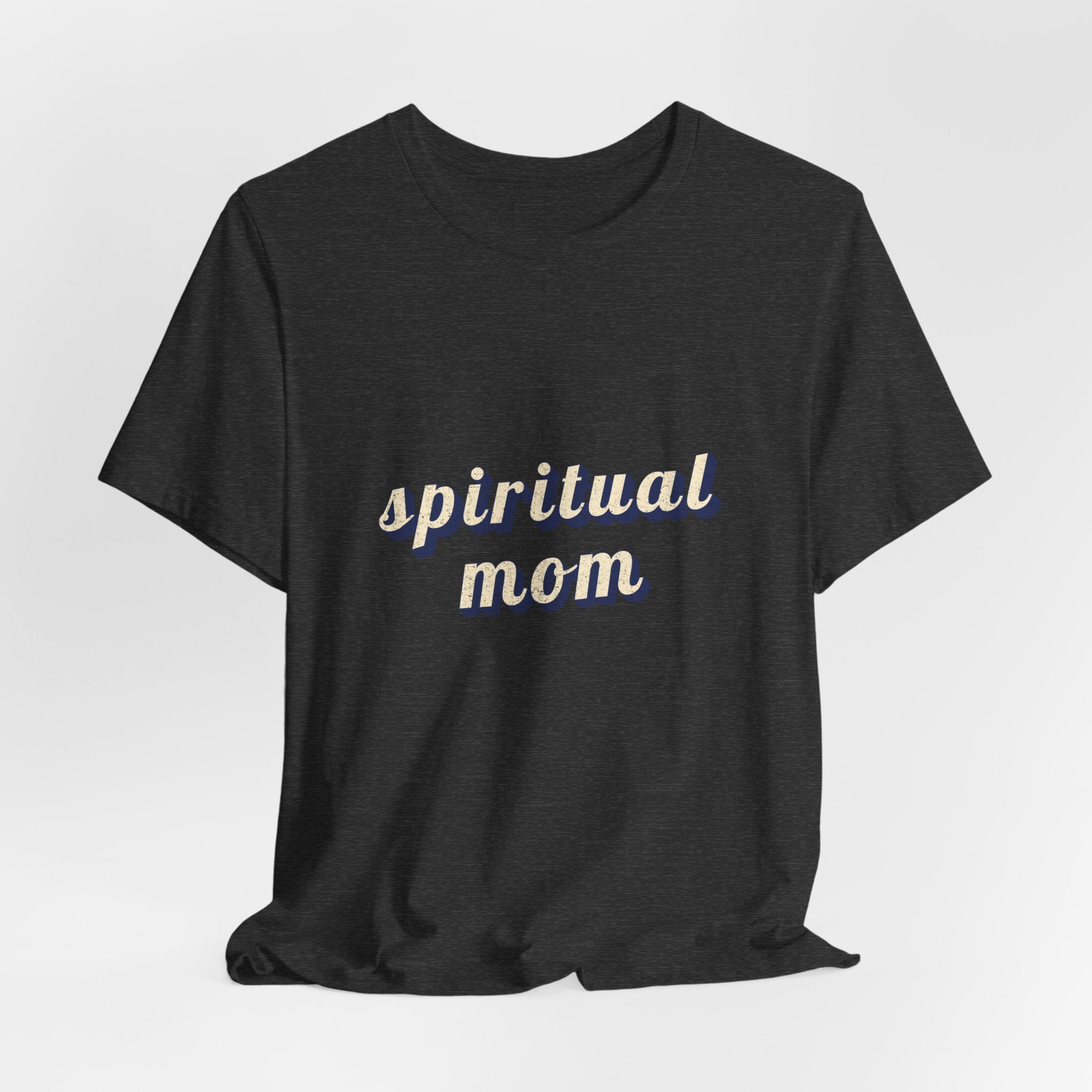 Spiritual Mom T-Shirt | Funny Mom Shirt — Spiritual Mother Gift Yoga Meditation Tee