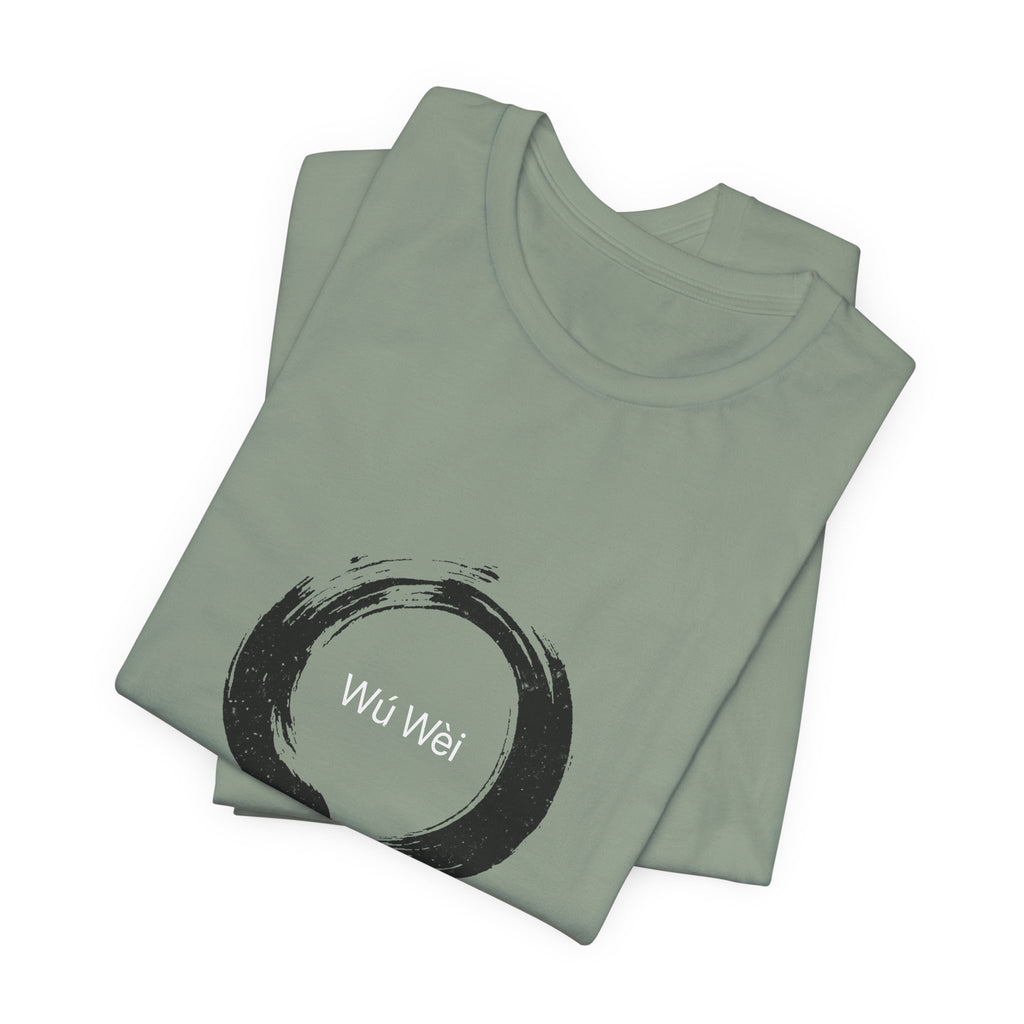 Wu Wei T-Shirt | Effortless Action Shirt — Taoism Philosophy Spiritual Gift Tee