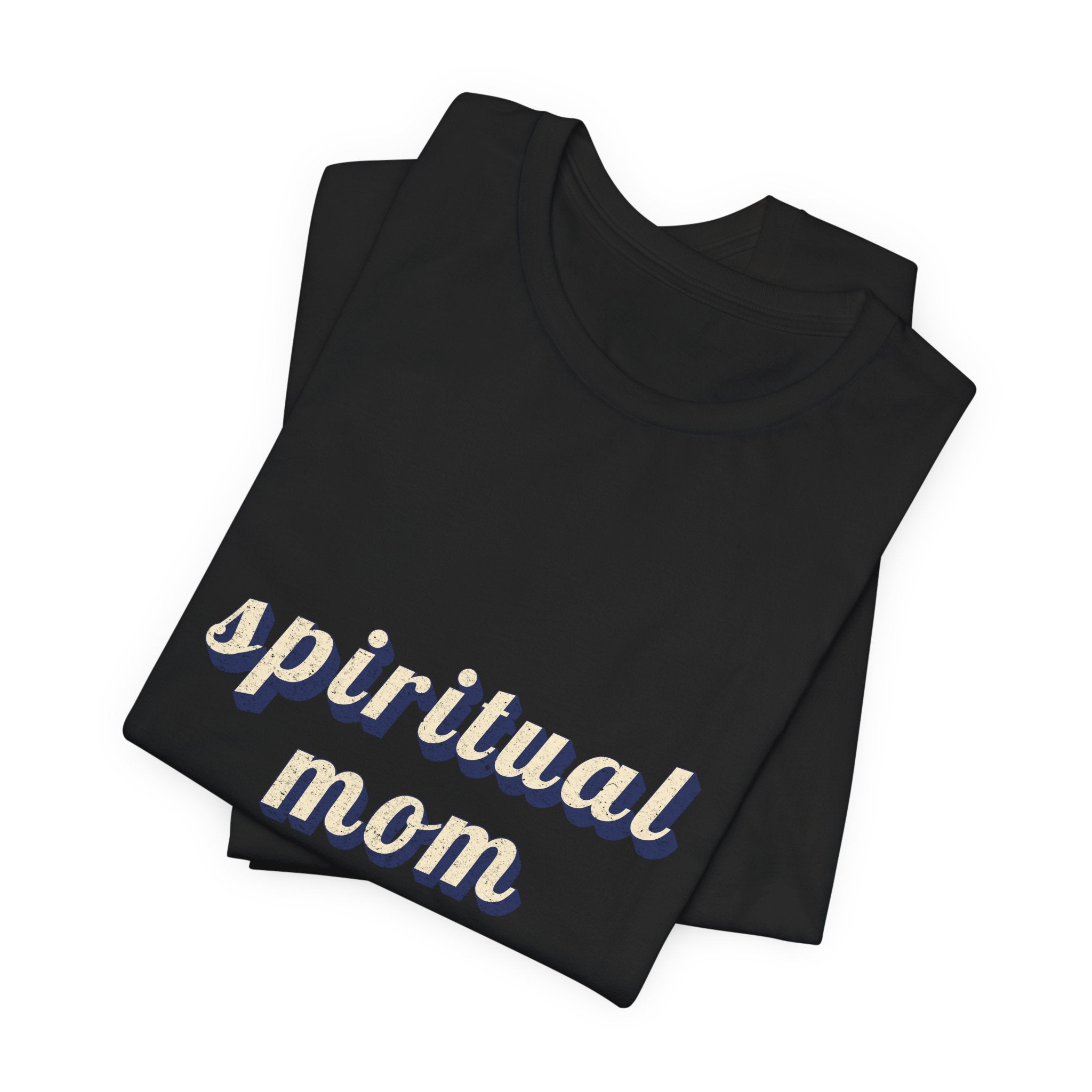 Spiritual Mom T-Shirt | Funny Mom Shirt — Spiritual Mother Gift Yoga Meditation Tee